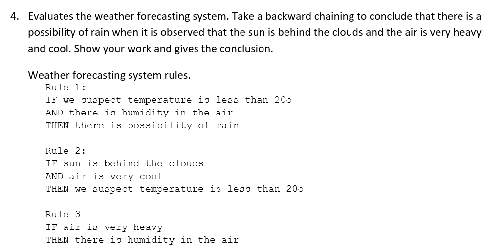 Solved 4. Evaluates the weather forecasting system. Take a | Chegg.com