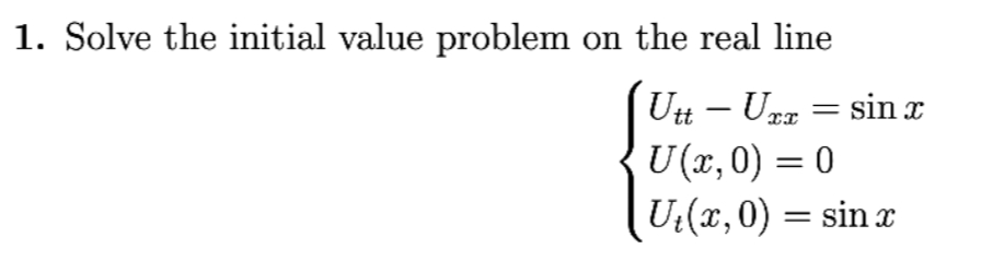 Solved 1. Solve the initial value problem on the real line | Chegg.com