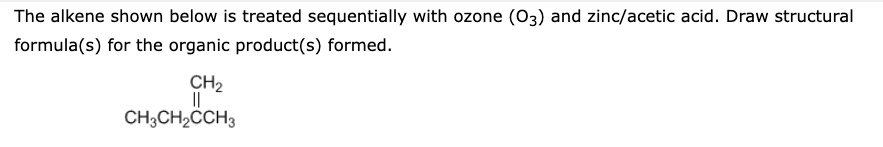 Solved The alkene shown below is treated sequentially with | Chegg.com