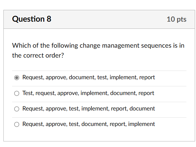 Solved Which of the following change management sequences is | Chegg.com
