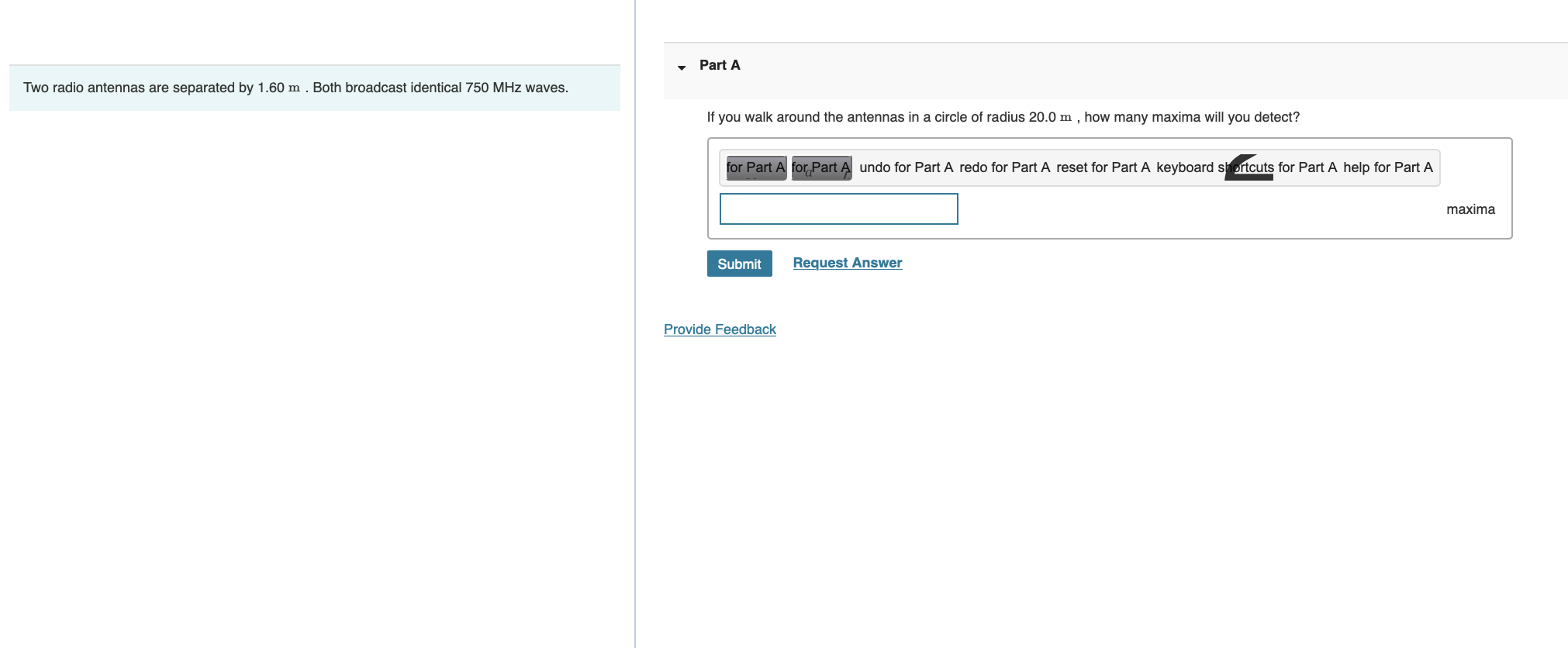 Solved Two radio antennas are separated by 1.60 m. Both