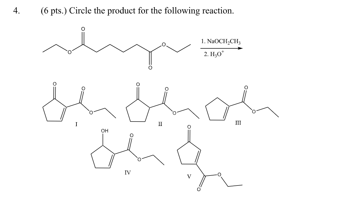 Solved 4. (6 pts.) Circle the product for the following | Chegg.com