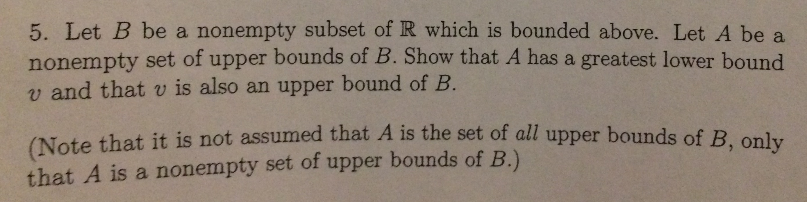 Solved 5. Let B Be A Nonempty Subset Of R Which Is Bounded | Chegg.com