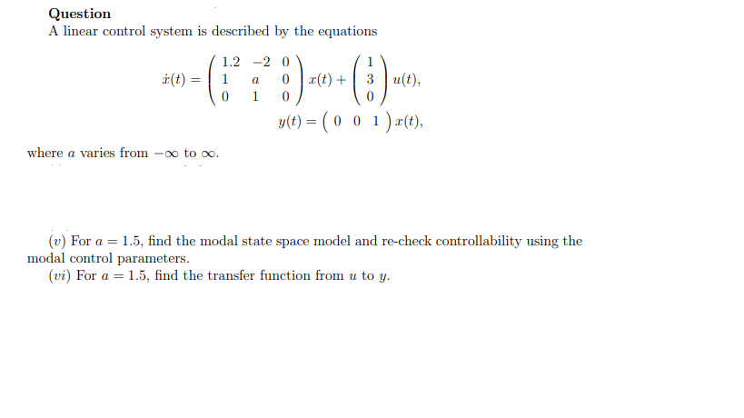 Solved 11 Question A linear control system is described by | Chegg.com