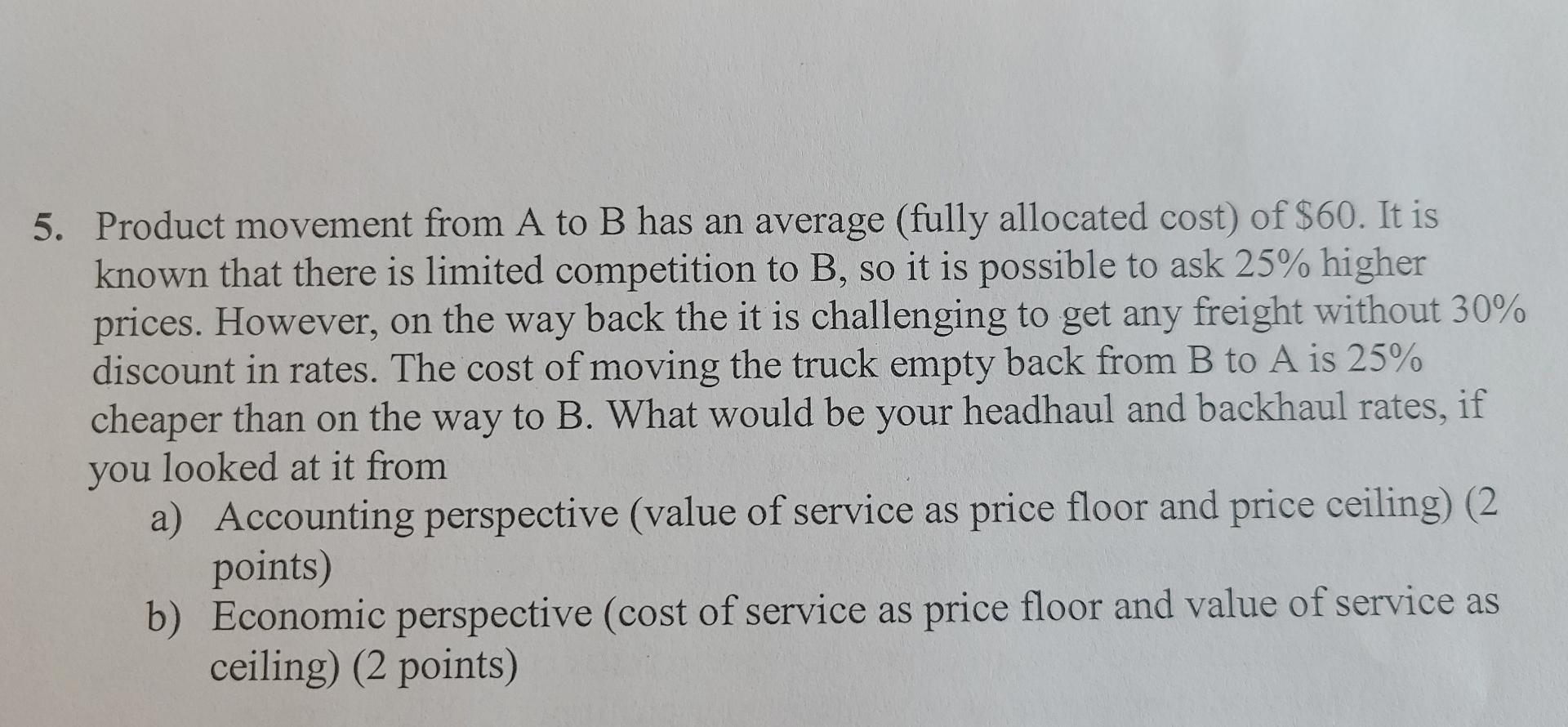 Solved 5. Product Movement From A To B Has An Average (fully | Chegg.com