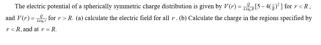 Solved The electric potential of a spherically symmetric | Chegg.com