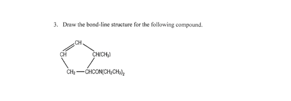 3. Draw the bond-line structure for the following compound.