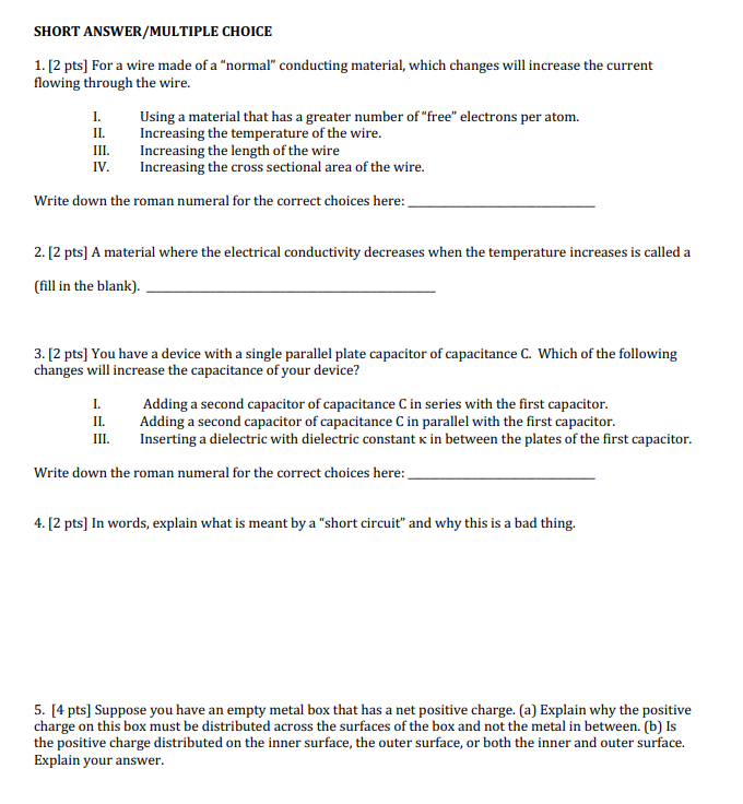 Solved SHORT ANSWER/MULTIPLE CHOICE 1. [2 pts] For a wire | Chegg.com