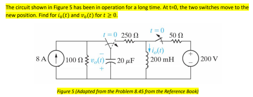 Solved The circuit shown in Figure 5 has been in operation | Chegg.com