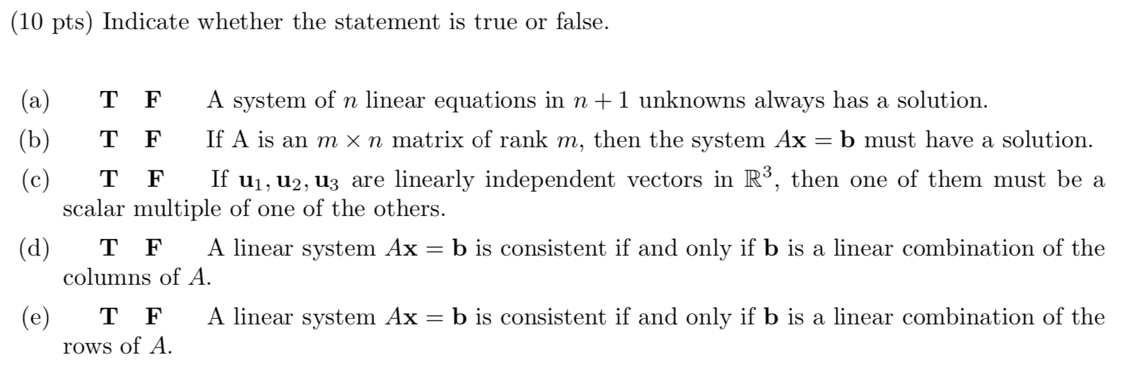 Solved (10 pts) Indicate whether the statement is true or | Chegg.com