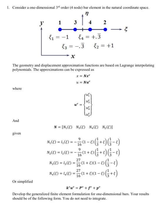 Solved Consider a one-dimensional 3d order (4 node) bar | Chegg.com