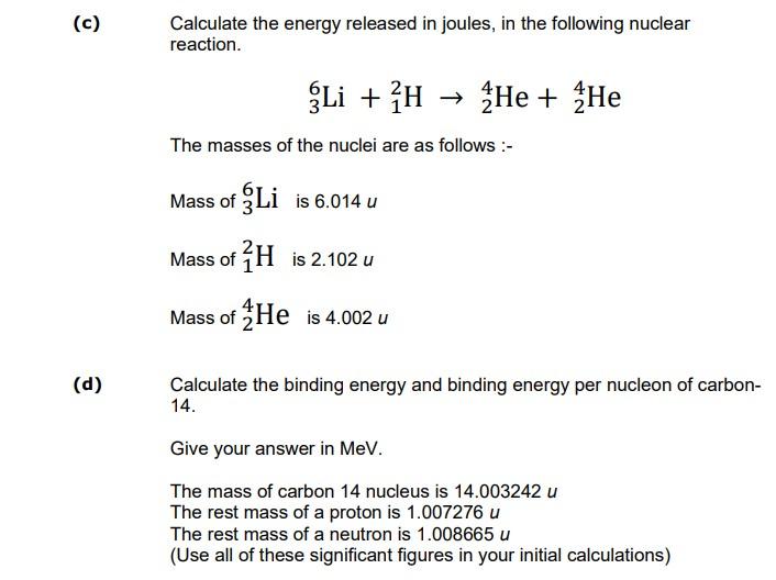 Solved O (d) Calculate The Energy Released In Joules, In The | Chegg.com