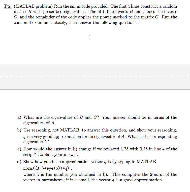 P5. MATLAB problem Run the sni.m code provided. The Chegg