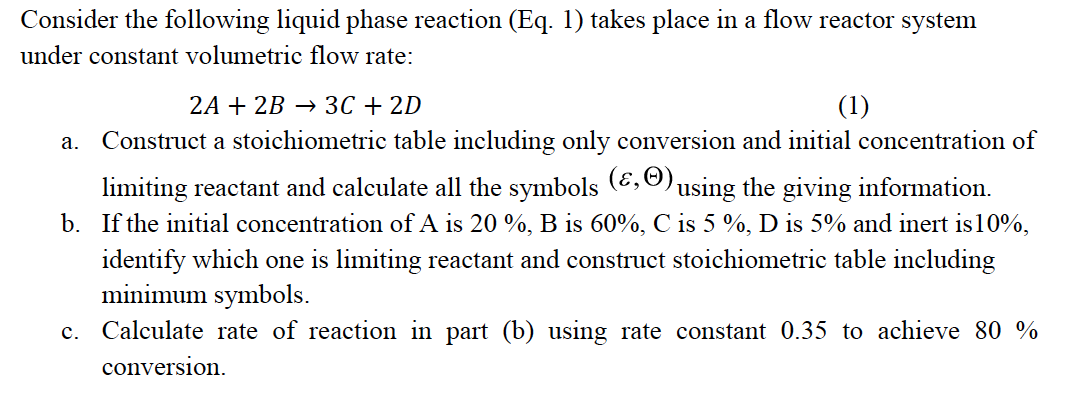Solved Consider the following liquid phase reaction (Eq. 1) | Chegg.com