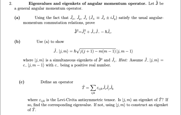 Solved Help with parts (b) ﻿and (c)Eigenvalues and eigenkets | Chegg.com