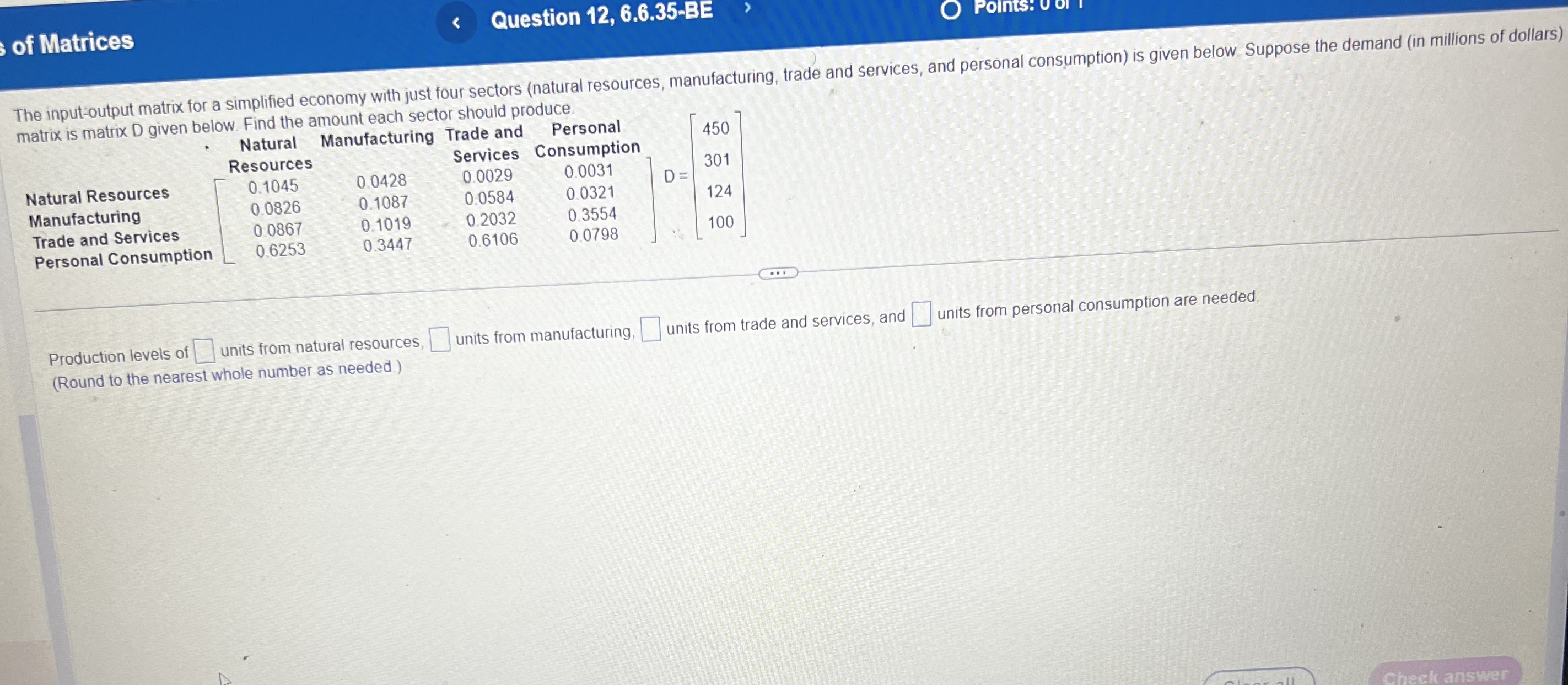 Solved The input-output matrix for a simplified economy with | Chegg.com