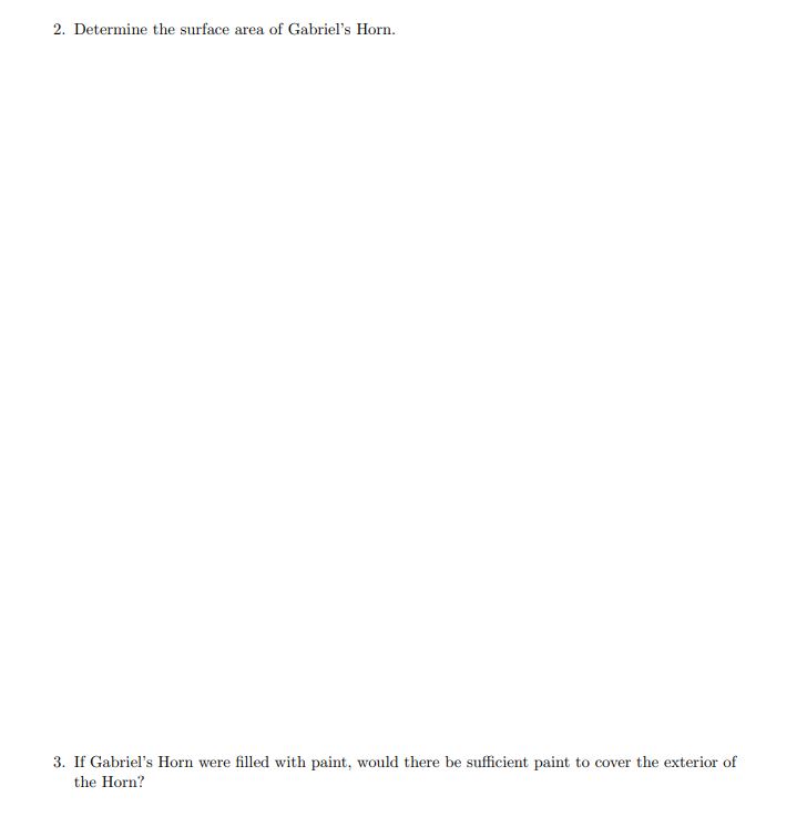 Solved Gabriel's horn (also called Torricelli's trumpet) is