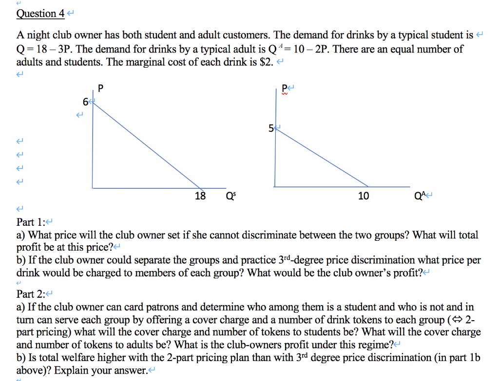Solved Question 4 A night club owner has both student and