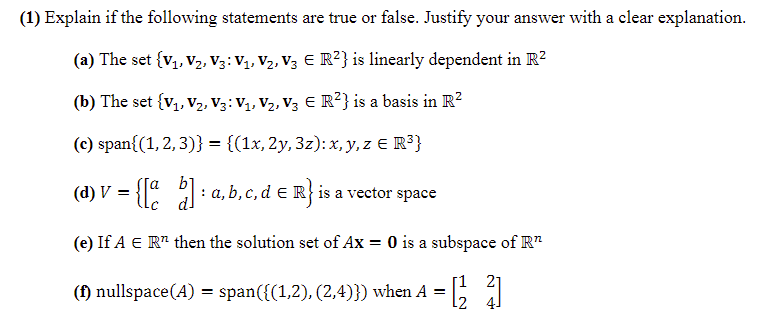 Solved 1 Explain If The Following Statements Are True O Chegg Com