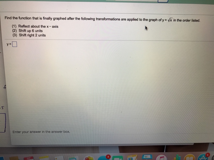 Solved Find the function that is finally graphed after the | Chegg.com