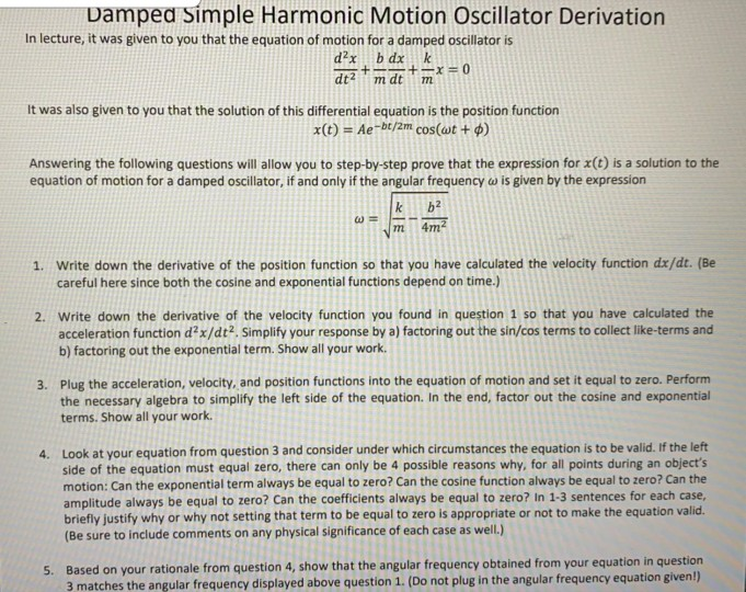 Solved Damped Simple Harmonic Motion Oscillator Derivation