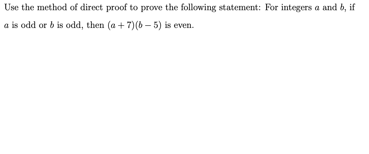 Solved Use The Method Of Direct Proof To Prove The Following | Chegg.com