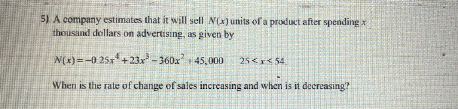 Solved 5) A company estimates that it will sell N(x) units | Chegg.com