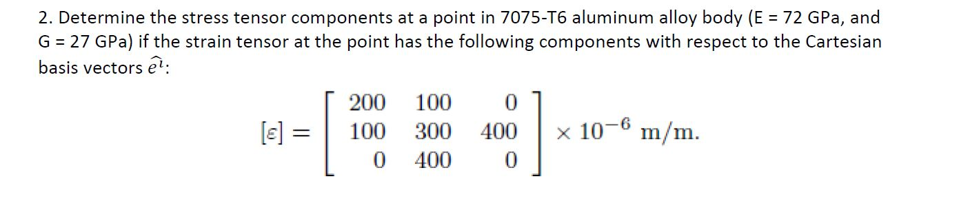 Solved 2. Determine the stress tensor components at a point | Chegg.com