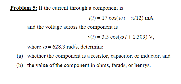 Solved Problem 5: If the current through a component is | Chegg.com