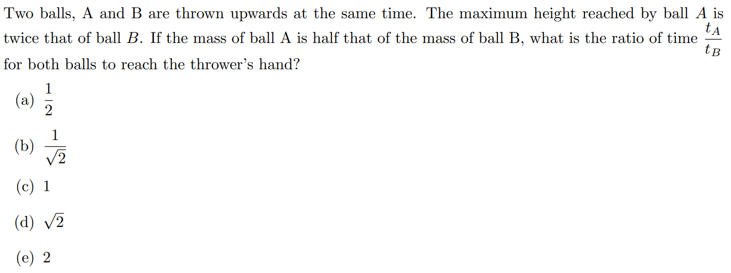 Solved Two Balls, A And B Are Thrown Upwards At The Same | Chegg.com