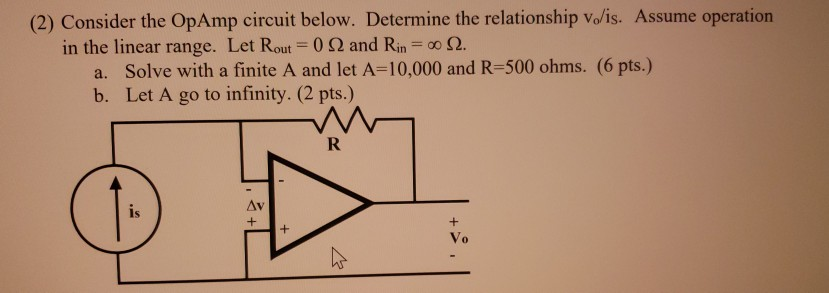 Solved (2) Consider The OpAmp Circuit Below. Determine The | Chegg.com