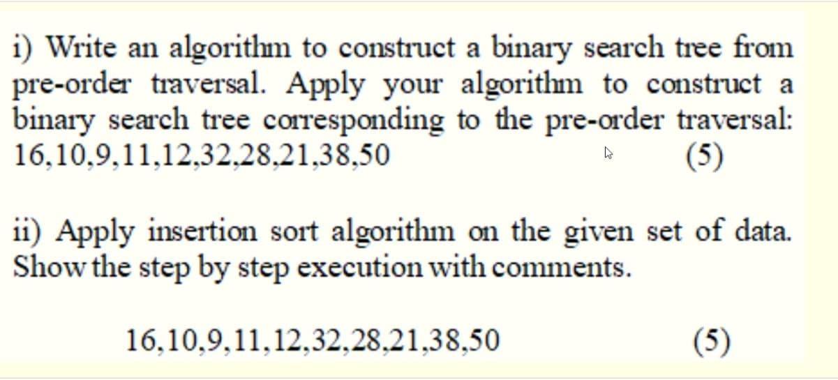 Solved i) Write an algorithm to construct a binary search | Chegg.com