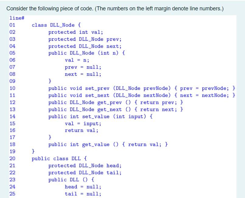 07 09 Consider the following piece of code. (The | Chegg.com