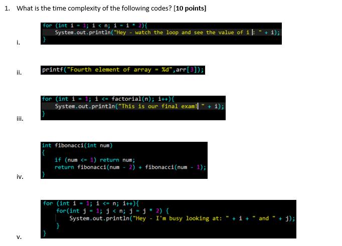 Solved 1. What is the time complexity of the following | Chegg.com
