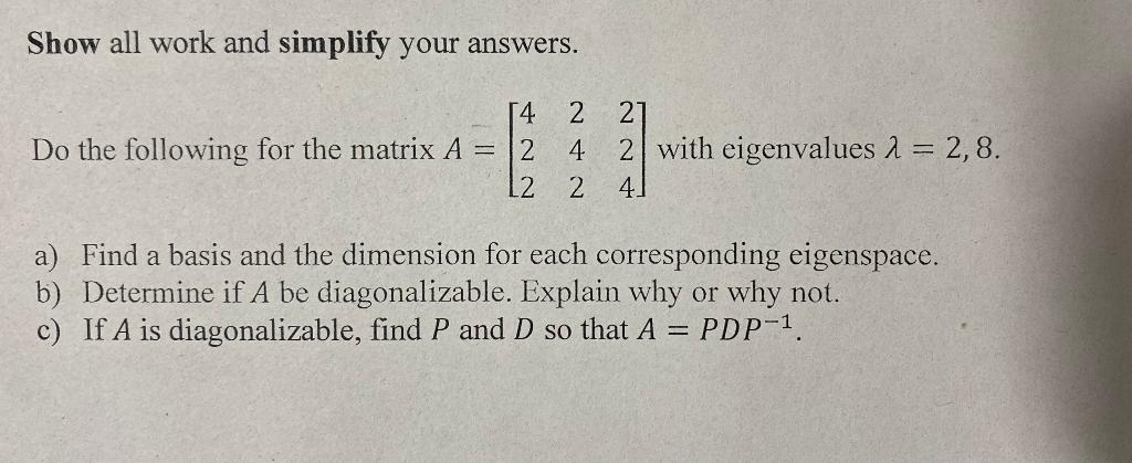 Solved Show all work and simplify your answers. Do the | Chegg.com