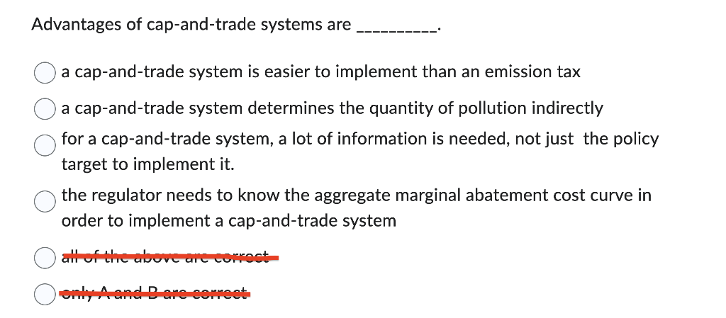 Solved Advantages of cap-and-trade systems are a | Chegg.com