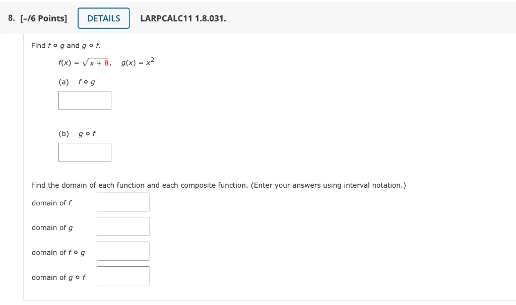 Solved 8. [-16 Points] DETAILS LARPCALC11 1.8.031. Find fog | Chegg.com