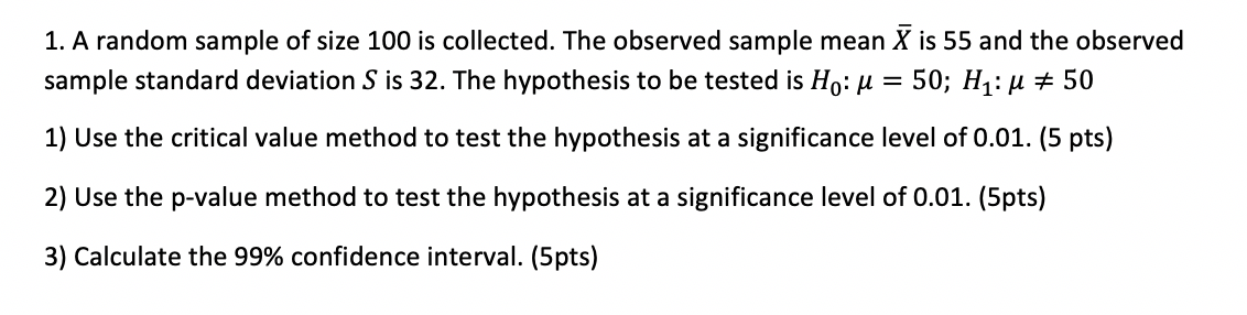 Solved 1. A random sample of size 100 is collected. The | Chegg.com