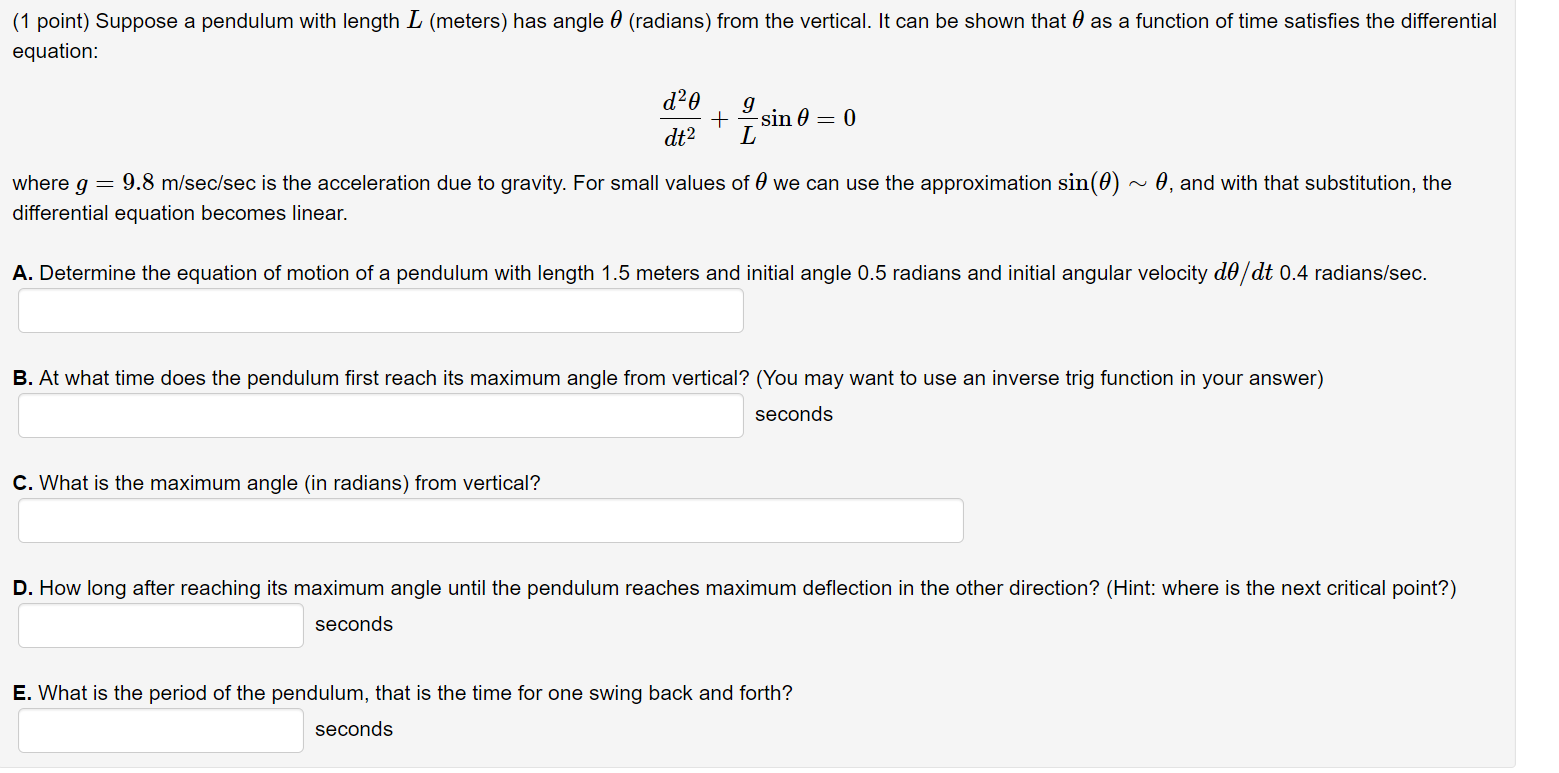 Solved (1 point) Suppose a pendulum with length LL