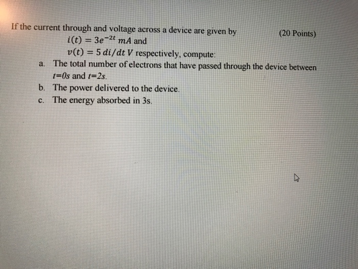 Solved If the current through and voltage across a device | Chegg.com