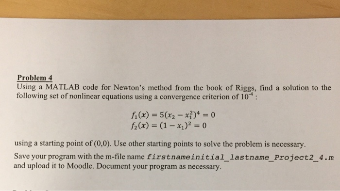 Solved Using a MATLAB code for Newton's method from the book | Chegg.com