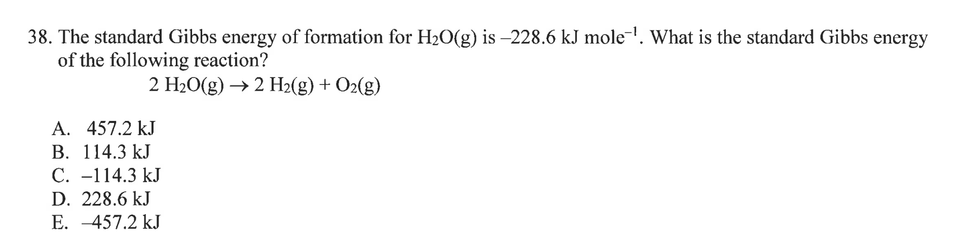 Solved Of The Following Reaction 2h2og→2h2 Go2 G A 3163