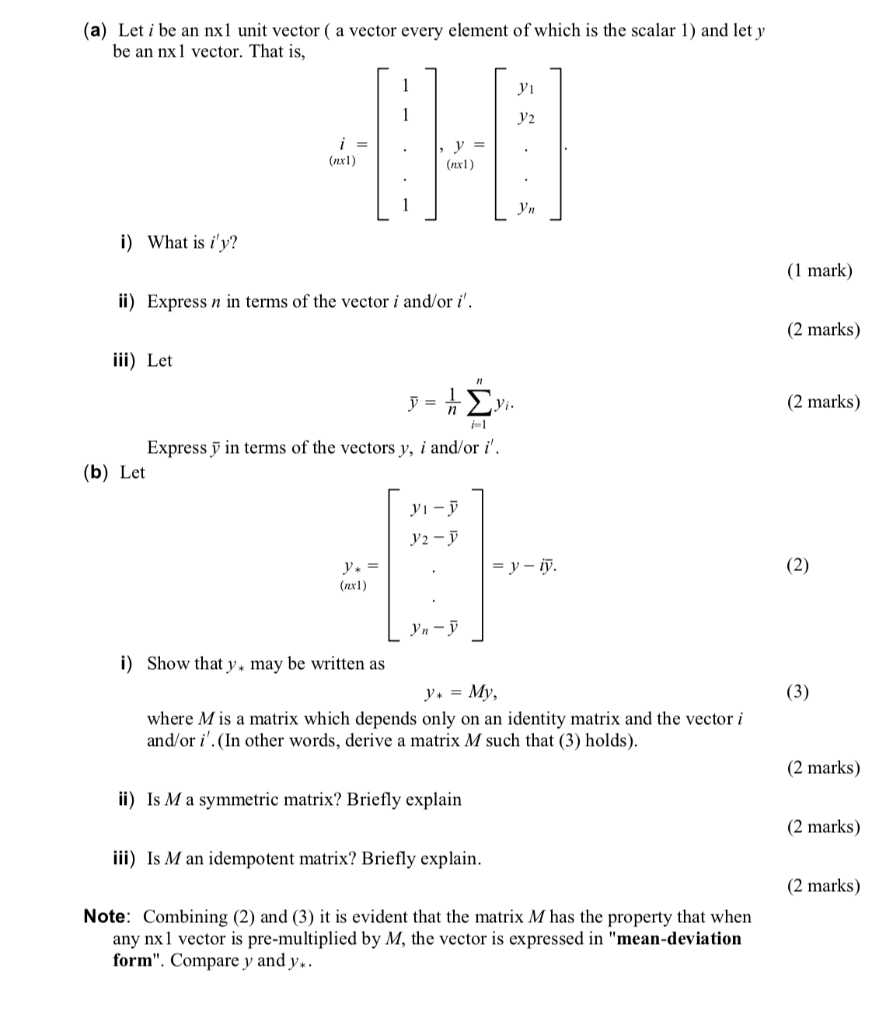 Solved (a) Let i be an nx1 unit vector ( a vector every | Chegg.com