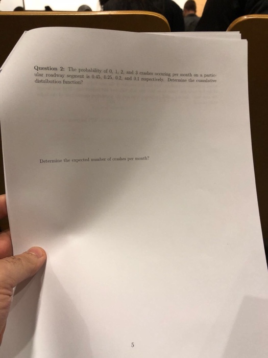 Solved Question 2: The Probability Of 0, 1, 2, And 3 Crashes | Chegg.com