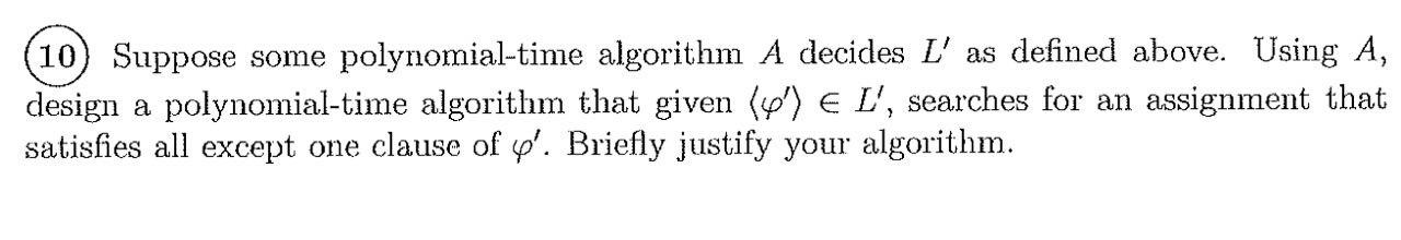 Solved (10) Suppose some polynomial-time algorithm A decides | Chegg.com