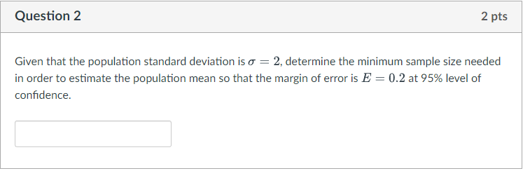 Solved Given that the population standard deviation is σ=2, | Chegg.com