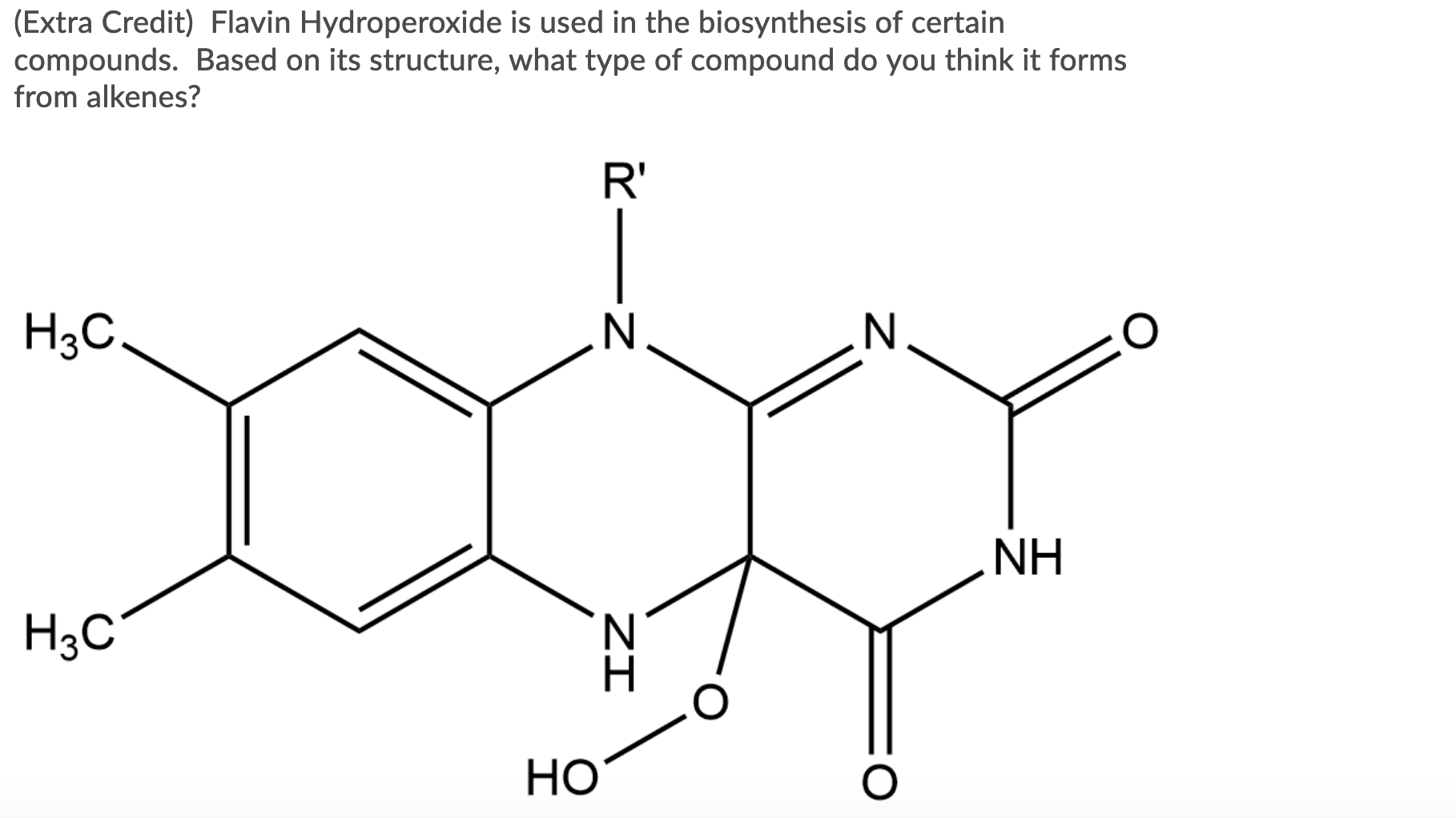 Solved (Extra Credit) Flavin Hydroperoxide is used in the | Chegg.com