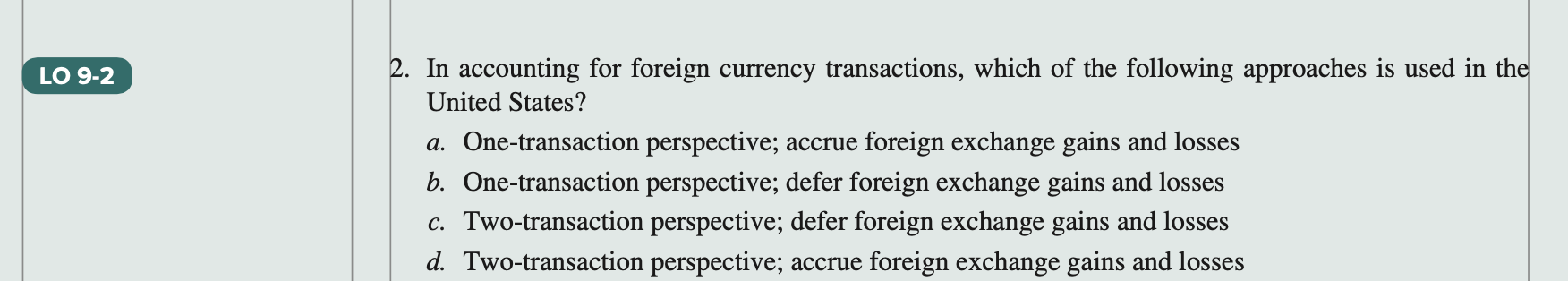 Solved 2. In Accounting For Foreign Currency Transactions, | Chegg.com