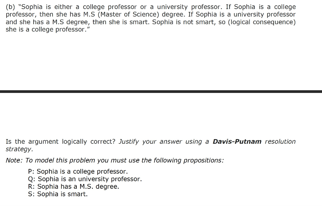 Solved (b) "Sophia Is Either A College Professor Or A | Chegg.com