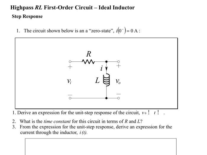 Solved Highpass RL FirstOrder Circuit Ideal Inductor Step